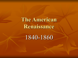 1840-1860 The American Renaissance