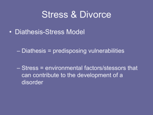 Stress &amp; Divorce • Diathesis-Stress Model