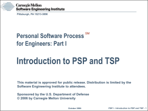 Introduction to PSP and TSP Personal Software Process for Engineers: Part I