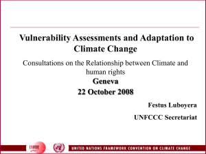 Vulnerability Assessments and Adaptation to Climate Change Geneva 22 October 2008