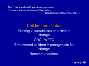 Children are central Existing vulnerabilities and climate change CRC | WFFC