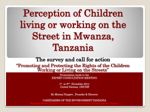 Perception of Children living or working on the Street in Mwanza, Tanzania