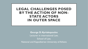 LEGAL CHALLENGES POSED BY THE ACTION OF NON- STATE ACTORS IN OUTER SPACE