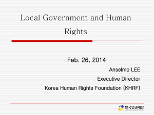 Local Government and Human Rights Feb. 26, 2014 Anselmo LEE