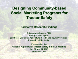 Designing Community-based Social Marketing Programs for Tractor Safety Formative Research Findings