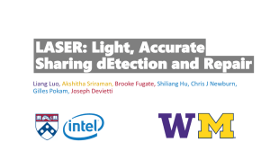LASER: Light, Accurate Sharing dEtection and Repair Liang Luo, Akshitha Sriraman,
