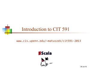 Introduction to CIT 591 www.cis.upenn.edu/~matuszek/cit591-2013 26-Jul-16