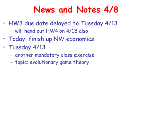 News and Notes 4/8 • Today: finish up NW economics