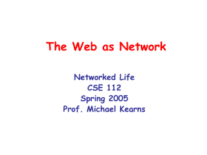 The Web as Network Networked Life CSE 112 Spring 2005