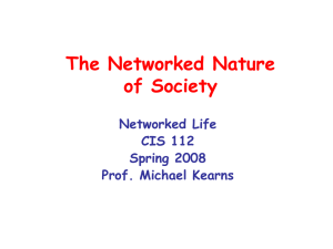 The Networked Nature of Society Networked Life CIS 112