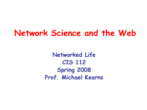 Network Science and the Web Networked Life CIS 112 Spring 2008