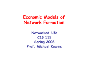 Economic Models of Network Formation Networked Life CIS 112