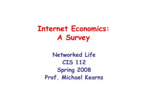 Internet Economics: A Survey Networked Life CIS 112