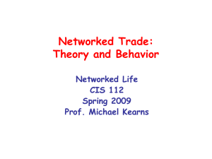 Networked Trade: Theory and Behavior Networked Life CIS 112