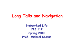 Long Tails and Navigation Networked Life CIS 112 Spring 2010