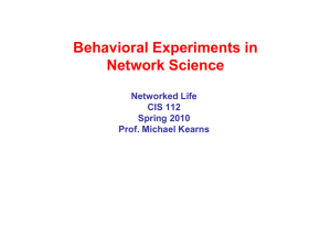 Behavioral Experiments in Network Science Networked Life CIS 112