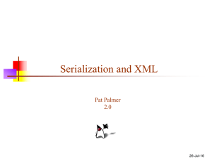 Serialization and XML Pat Palmer 2.0 26-Jul-16