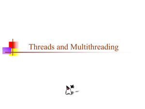 Threads and Multithreading