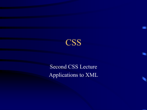 CSS Second CSS Lecture Applications to XML
