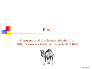 Perl Major parts of this lecture adapted from  26-Jul-16