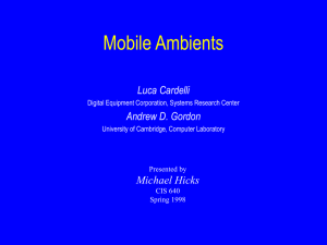 Mobile Ambients Luca Cardelli Andrew D. Gordon