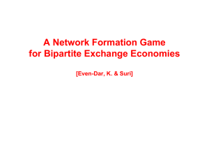 A Network Formation Game for Bipartite Exchange Economies [Even-Dar, K. &amp; Suri]