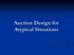Auction Design for Atypical Situations