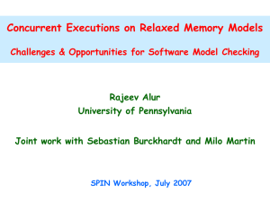 Concurrent Executions on Relaxed Memory Models Rajeev Alur University of Pennsylvania