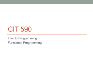 CIT 590 Intro to Programming Functional Programming
