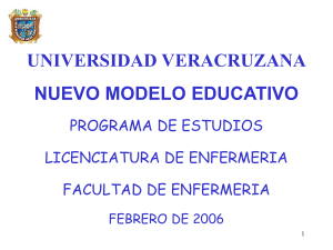 UNIVERSIDAD VERACRUZANA NUEVO MODELO EDUCATIVO PROGRAMA DE ESTUDIOS LICENCIATURA DE ENFERMERIA