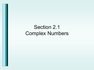 Section 2.1 Complex Numbers