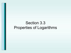 Section 3.3 Properties of Logarithms