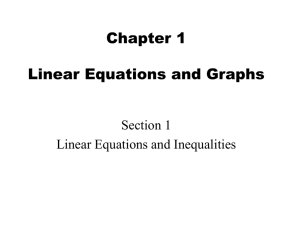 Chapter 1 Linear Equations and Graphs Section 1 Linear Equations and Inequalities