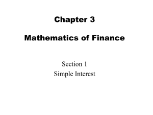 Chapter 3 Mathematics of Finance Section 1 Simple Interest