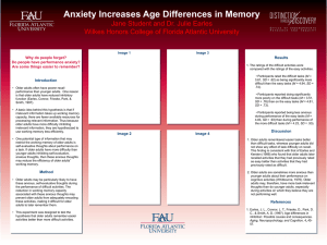 Anxiety Increases Age Differences in Memory Why do people forget?
