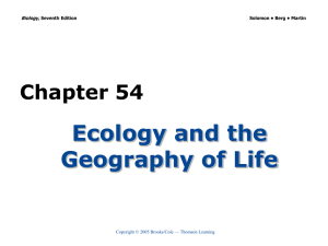 Ecology and the Geography of Life Chapter 54 Biology,