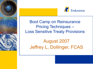 August 2007 Jeffrey L, Dollinger, FCAS Boot Camp on Reinsurance –