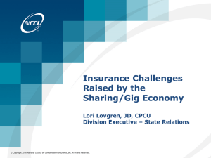 Insurance Challenges Raised by the Sharing/Gig Economy Lori Lovgren, JD, CPCU