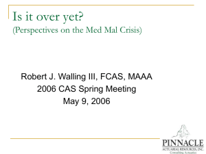 Is it over yet? (Perspectives on the Med Mal Crisis)