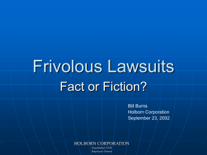 Frivolous Lawsuits Fact or Fiction? Bill Burns Holborn Corporation