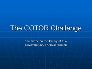 The COTOR Challenge Committee on the Theory of Risk
