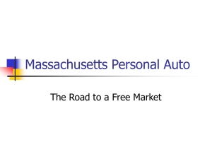 Massachusetts Personal Auto The Road to a Free Market