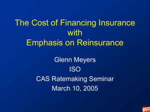 The Cost of Financing Insurance with Emphasis on Reinsurance Glenn Meyers