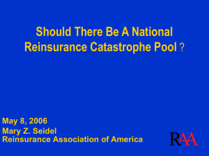 Should There Be A National Reinsurance Catastrophe Pool ? May 8, 2006