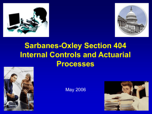 Sarbanes-Oxley Section 404 Internal Controls and Actuarial Processes May 2006