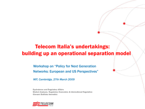 Telecom Italia’s undertakings: building up an operational separation model