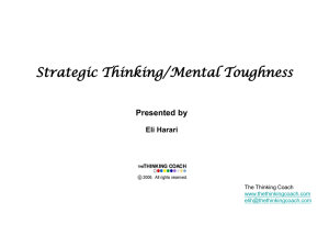 Strategic Thinking/Mental Toughness Presented by Eli Harari The Thinking Coach