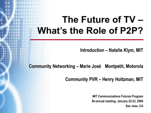 – The Future of TV What’s the Role of P2P?