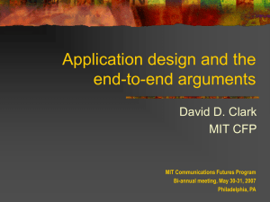 Application design and the end-to-end arguments David D. Clark MIT CFP