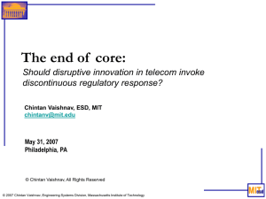 The end of  core: Should disruptive innovation in telecom invoke